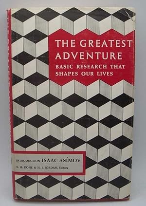 Seller image for The Greatest Adventure: Basic Research that Shapes Our Lives for sale by Easy Chair Books