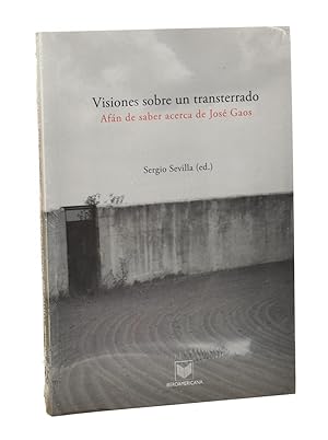 Imagen del vendedor de VISIONES SOBRE UN TRANSTERRADO. AFN DE SABER ACERCA DE JOS GAOS a la venta por Librera Monogatari