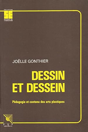 Dessin Et Dessein - Pédagogie Et Contenu Des Arts Plastiques