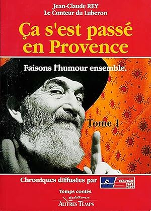 Ça s'est passé en Provence, Faisons l'humour ensemble (T1)