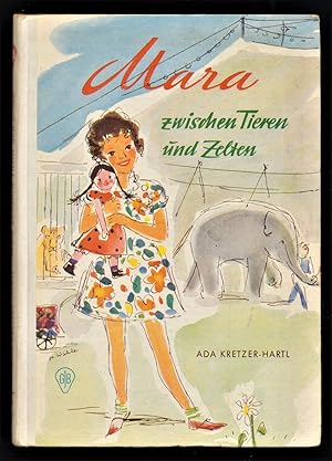 Mara zwischen Tieren und Zelten. Göttinger Jugend-Bücher.