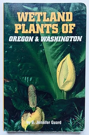 Wetland Plants of Oregon & Washington