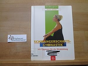 Immagine del venditore per Schwangerschaftsgymnastik : mit �bungen f�r die R�ckbildung. Heike H�fler. [Alle Fotos: Ulli Seer. Grafiken: J�rg Mair] / BLV aktiv + gesund venduto da Antiquariat im Kaiserviertel | Wimbauer Buchversand