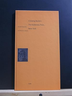 Crossing Borders The Kaldewey Press, New York