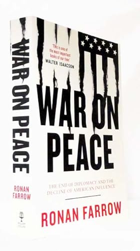 Bild des Verkufers fr War on Peace. The End of Diplomacy and the Decline of American Influence zum Verkauf von Adelaide Booksellers