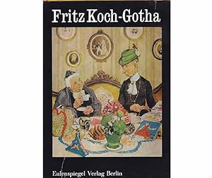 Image du vendeur pour Fritz Koch-Gotha. Klassiker der Karikatur. 6. 2. Auflage mis en vente par Agrotinas VersandHandel