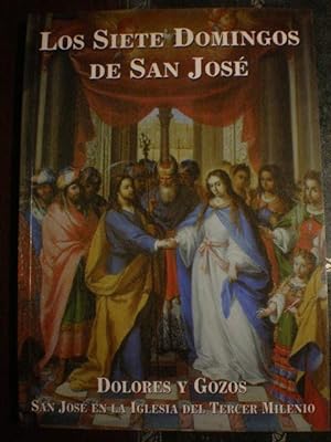 Los Siete Domingos de San José. Dolores y gozos. San josé en la Iglesia del Tercer Milenio