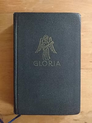 Gloria - Gebete und Lieder. Auszug aus dem Kleinen Meßbuch "Weg des Lebens"