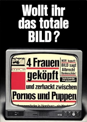 Bild des Verkufers fr Knstler Ansichtskarte / Postkarte Staeck, Klaus, Wollt ihr das totale BILD, A 116a zum Verkauf von akpool GmbH