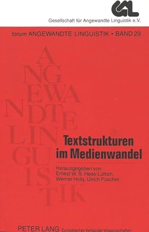 Seller image for Textstrukturen im Medienwandel. [Gesellschaft fr Angewandte Linguistik GAL e.V.]. (=Forum angewandte Linguistik ; Bd. 29). for sale by Antiquariat Thomas Haker GmbH & Co. KG