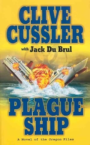 Seller image for Plague Ship : A Novel of the Oregon Files for sale by GreatBookPrices