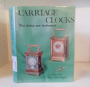 Carriage Clocks: Their History and Development.