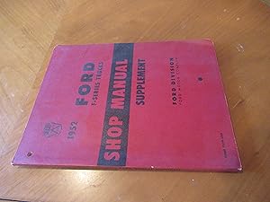 1952 Ford F-Series Trucks Shop Manual Supplement , Form 7099-52D