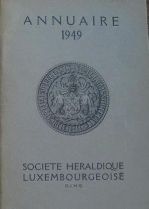 Annuaire de la Societe Heraldique Luxembourgeoise 1949.