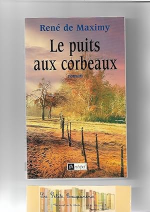 Seller image for Le puits aux corbeaux for sale by La Petite Bouquinerie