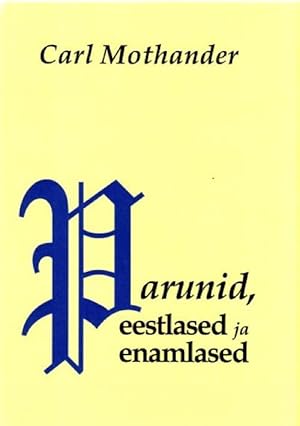 Seller image for PARUNID, EESTLASED JA ENAMLASED for sale by Ruslania