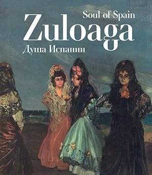Seller image for Zuloaga. Soul of Spain for sale by Ruslania