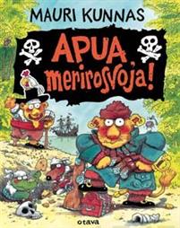 Seller image for Apua, merirosvoja! for sale by Ruslania