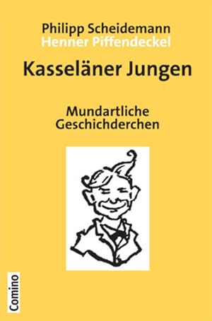 Bild des Verkufers fr Kasselner Jungen: Mundartliche Geschichderchen zum Verkauf von Antiquariat Armebooks