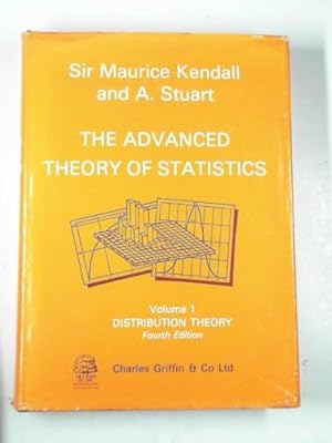 Seller image for The advanced theory of statistics, volume 1: Distribution theory for sale by Cotswold Internet Books