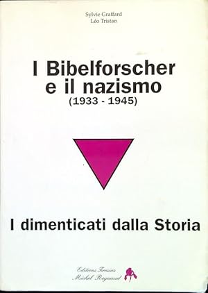 Immagine del venditore per I Bibelforscher e il nazismo (1933-1945) I dimenticati dalla Storia venduto da Librodifaccia