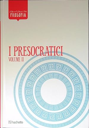 Bild des Verkufers fr I Presocratici. Vol. 2. Testimonianze e frammenti da Talete a Empedocle zum Verkauf von Librodifaccia