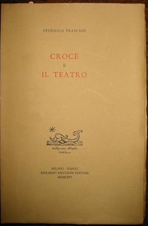 Bild des Verkufers fr Croce e il teatro zum Verkauf von Libreria Ex Libris ALAI-ILAB/LILA member
