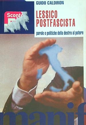 Bild des Verkufers fr Lessico postfascista. Parole e politiche della destra al potere zum Verkauf von Librodifaccia