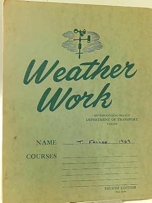 Seller image for Weather Work for sale by World of Rare Books