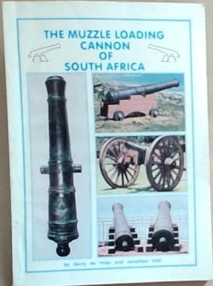 Seller image for The muzzle loading cannon of South Africa: A technical study for sale by Chapter 1
