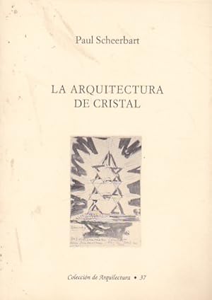 Imagen del vendedor de La arquitectura de cristal a la venta por LIBRERA GULLIVER