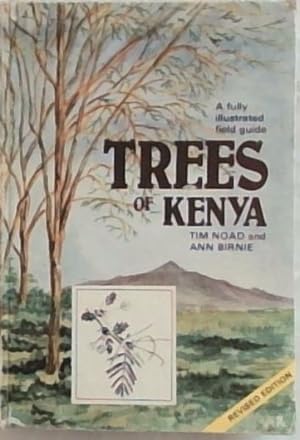 Seller image for Trees of Kenya. A Fully Illustrated Field Guide for sale by Chapter 1