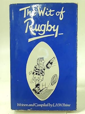 Bild des Verkufers fr The Wit of Rugby zum Verkauf von World of Rare Books