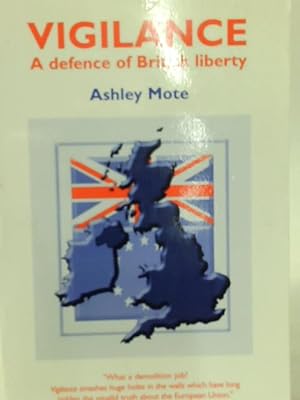 Bild des Verkufers fr Vigilance: A Defence of British Liberty zum Verkauf von World of Rare Books