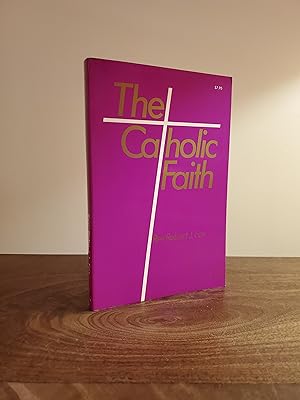 Imagen del vendedor de The Catholic Faith - LRBP a la venta por Little River Book Peddlers