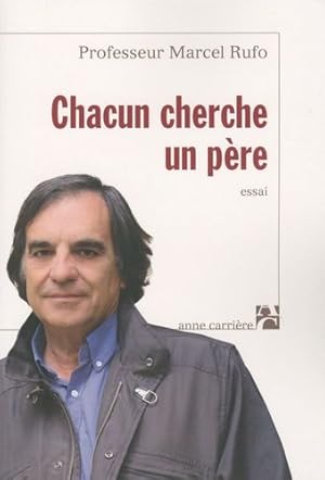 Image du vendeur pour CHACUN CHERCHE UN PERE mis en vente par librairie philippe arnaiz