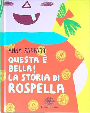 Bild des Verkufers fr Questa e' bella! La storia di Rospella zum Verkauf von Librodifaccia