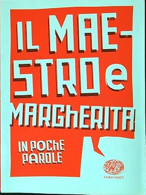 Immagine del venditore per Il maestro e Margherita in poche parole venduto da Librodifaccia