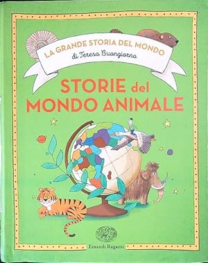 Bild des Verkufers fr Storie del mondo animale. La grande storia del mondo. Ediz. a colori zum Verkauf von Librodifaccia