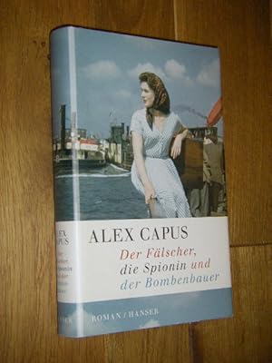 Bild des Verkufers fr Der Flscher, die Spionin und der Bombenbauer. Roman zum Verkauf von Versandantiquariat Rainer Kocherscheidt