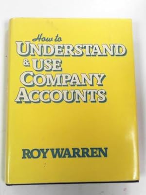 Seller image for How to understand and use company accounts for sale by Cotswold Internet Books