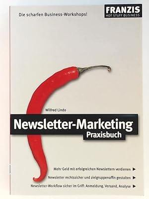 Bild des Verkufers fr Newsletter-Marketing Praxisbuch (Hot Stuff) zum Verkauf von Leserstrahl  (Preise inkl. MwSt.)