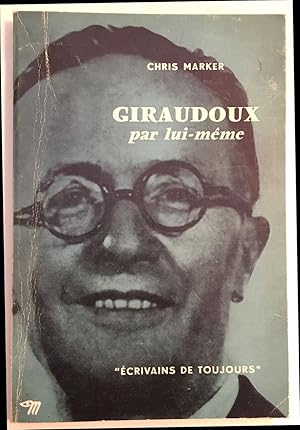 Imagen del vendedor de Giraudoux par lui-mme a la venta por librairie philippe arnaiz