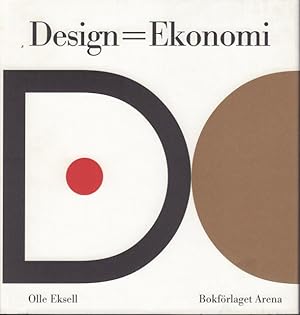 Seller image for Design = Ekonomi. for sale by Rnnells Antikvariat AB