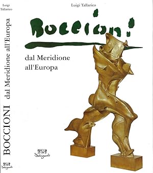 Bild des Verkufers fr Boccioni dal Meridione all'Europa Racconto critico zum Verkauf von Biblioteca di Babele