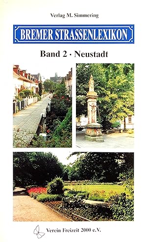 Bremer Strassenlexikon - Band 2: Neustadt