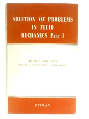 Bild des Verkufers fr Solution of Problems In Fluid Mechanics Part One zum Verkauf von World of Rare Books