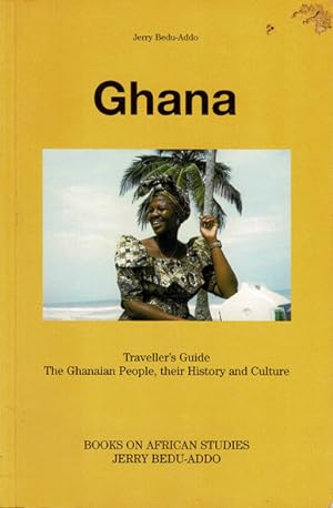 Seller image for Ghana: Traveller's Guide: The Ghanaian People, their History and Culture for sale by Schueling Buchkurier