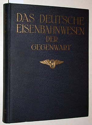 Das deutsche Eisenbahnwesen der Gegenwart. Dritte Ausgabe. Stand vom Jahre 1926. (anbei 3 gefalte...
