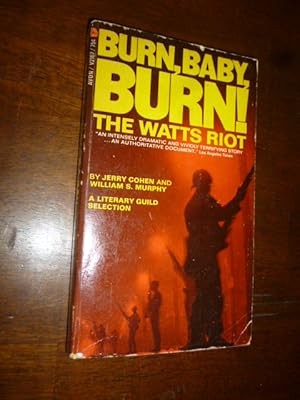 Imagen del vendedor de Burn, Baby, Burn! The Watts Riot a la venta por Gargoyle Books, IOBA